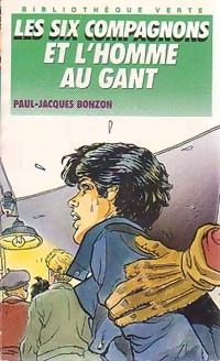 Image du vendeur pour Les six compagnons et l'homme au gant - Paul-Jacques Bonzon mis en vente par Book Hmisphres