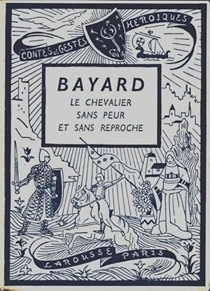 Image du vendeur pour Bayard. Le chevalier sans peur et sans reproche - G. Chabrol mis en vente par Book Hmisphres