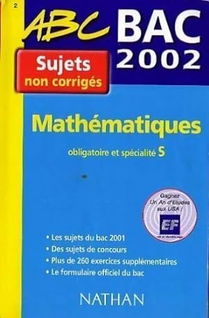 Math matiques Terminale S bac. Sujets non corrig s 2002 - Dani le Depouly