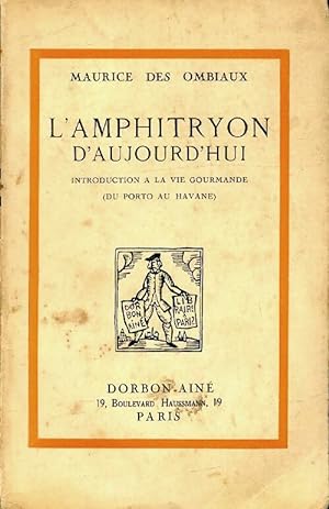 Seller image for L'amphitryon d'aujourd'hui - Maurice Des Ombiaux for sale by Book Hmisphres