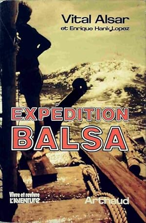 Seller image for Exp?dition Balsa - Vital Alsar for sale by Book Hmisphres