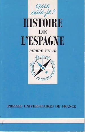 Seller image for Histoire de l'Espagne - Pierre Vilar for sale by Book Hmisphres