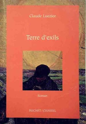 Bild des Verkufers fr Terre d'exils - Claude Luezior zum Verkauf von Book Hmisphres
