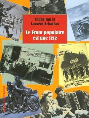 Imagen del vendedor de Le Front Populaire est une f?te - Laurent Acharian a la venta por Book Hmisphres
