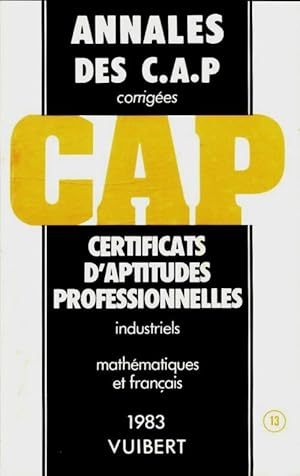 Fran ais et math matiques CAP industriels corrig s 1983 - Collectif