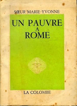 Seller image for Un pauvre ? Rome - Soeur Marie-Yvonne for sale by Book Hmisphres