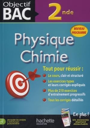 Objectif bac physique chimie Seconde - Philippe Faye