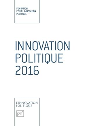 Bild des Verkufers fr Innovation politique 2016 - Fondapol zum Verkauf von Book Hmisphres