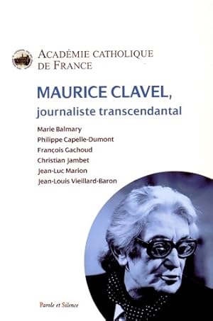 Seller image for Maurice clavel journaliste transcendantal - Jean-Louis Vieillard-baron for sale by Book Hmisphres