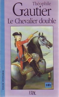 Bild des Verkufers fr Le chevalier double - Th?ophile Gautier zum Verkauf von Book Hmisphres