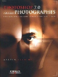 Photoshop 7.0 Pour les photographes - Martin Evening
