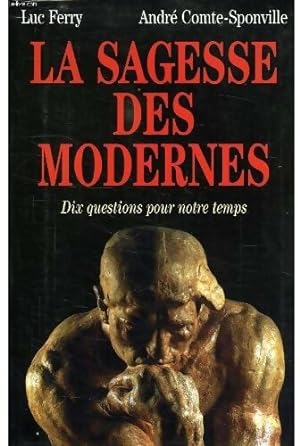 Seller image for La sagesse des modernes - Andr? Comte-Sponville for sale by Book Hmisphres