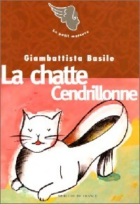 Image du vendeur pour La chatte cendrillonne - Giambattista Basile mis en vente par Book Hmisphres