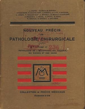 Précis de pathologie chirurgicale Tome IV - Collectif