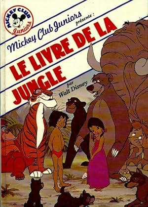 Immagine del venditore per Le livre de la jungle - Walt Disney venduto da Book Hmisphres