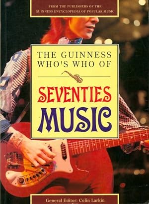 The guinness who's who of seventies music - Colin Larkin