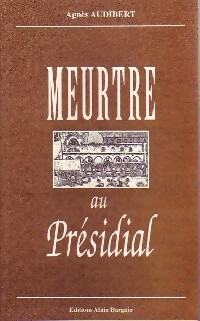 Seller image for Meurtre au pr?sidial - Agn?s Audibert for sale by Book Hmisphres