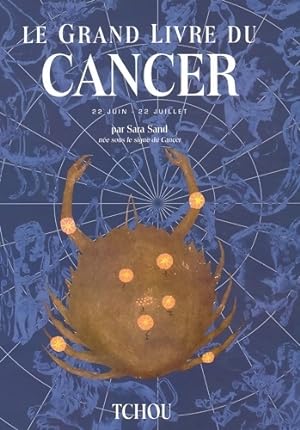 Seller image for Le grand livre du cancer - Sara Sand for sale by Book Hmisphres