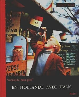 Bild des Verkufers fr En hollande avec Hans - Colette Nast zum Verkauf von Book Hmisphres