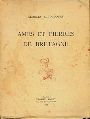 Seller image for Ames et pierres de Bretagne - Georges-Gustave Toudouze for sale by Book Hmisphres