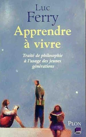 Image du vendeur pour Apprendre ? vivre - Luc Ferry mis en vente par Book Hmisphres