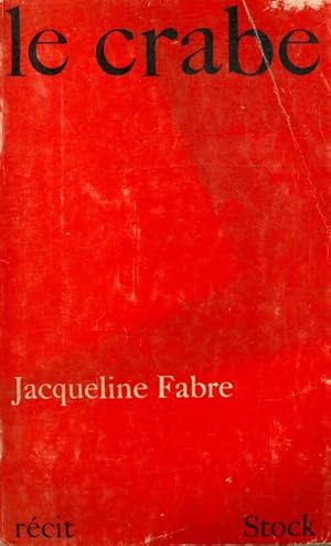 Immagine del venditore per Le crabe - Jacqueline Fabre venduto da Book Hmisphres