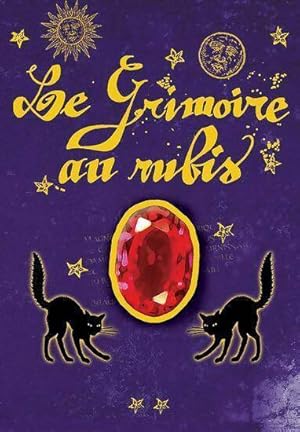 Immagine del venditore per Le grimoire au rubis Tome II : Le sortil?ge du chat - B?atrice Bottet venduto da Book Hmisphres