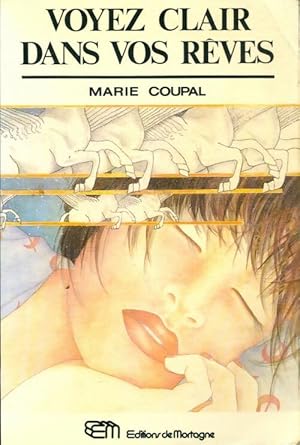 Voyez clair dans vos r?ves - Marie Coupal