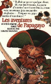 Bild des Verkufers fr Les aventures de Papagayo - Marie Farr? zum Verkauf von Book Hmisphres