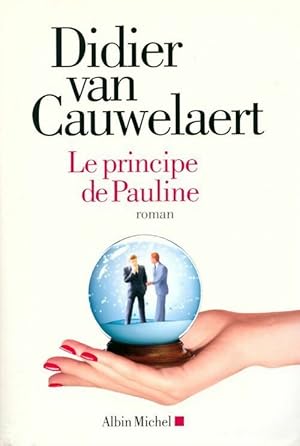 Seller image for Le principe de Pauline - Didier Van Cauwelaert for sale by Book Hmisphres