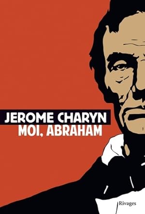 Bild des Verkufers fr Moi, Abraham - Jerome Charyn zum Verkauf von Book Hmisphres
