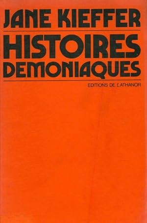 Histoires d?moniaques - Jane Kieffer