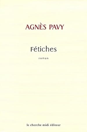 Fétiches - A. Pavy