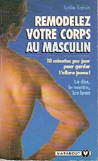 Image du vendeur pour Remodelez votre corps au masculin - Lydie Raisin mis en vente par Book Hmisphres