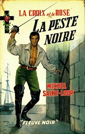 Seller image for La croix et la rose Tome II : La peste noire - Michel Saint-Loup for sale by Book Hmisphres