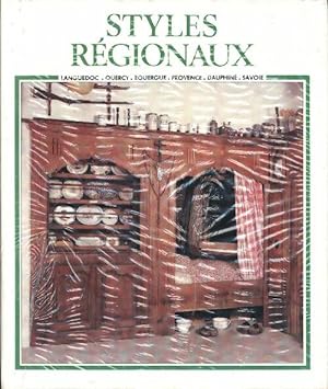 Les styles régionaux : Languedoc, Quercy, Rouergue - Roger Baschet
