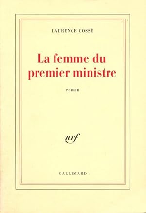 Image du vendeur pour La femme du premier ministre - Laurence Coss? mis en vente par Book Hmisphres