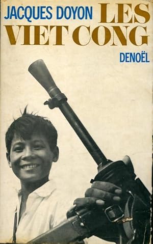 Les vietcong - Jacques Doyon