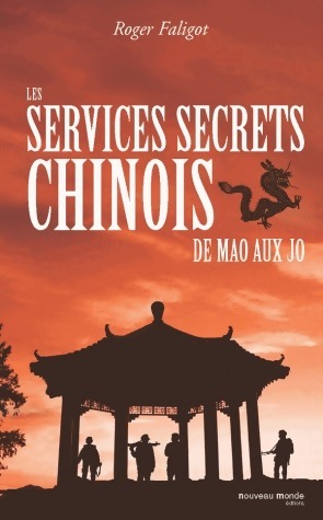 Les services secrets chinois. De Mao aux JO - Roger Faligot