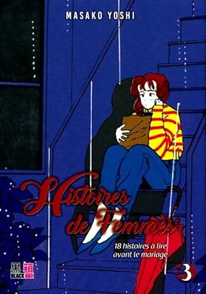 Histoires de femmes Tome III - Masako Yoshi