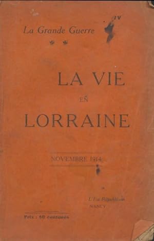 La vie en Lorraine - Collectif