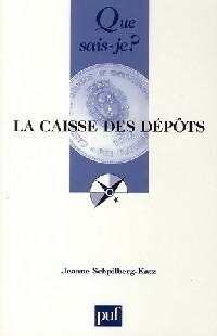 Seller image for La caisse des d?p?ts - Jeanne Schpilberg-Katz for sale by Book Hmisphres