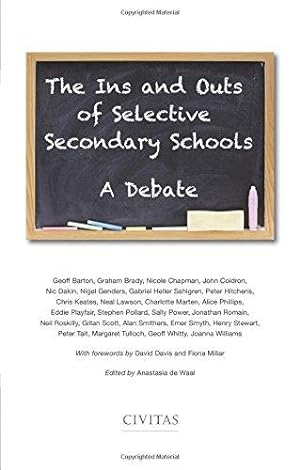 Seller image for The Ins and Outs of Selective Secondary Schools: A Debate for sale by WeBuyBooks
