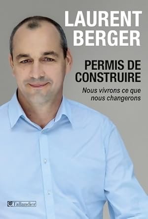 Immagine del venditore per Permis de construire - Laurent Berger venduto da Book Hmisphres