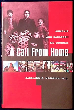 Bild des Verkufers fr A Call From Home _ Armenia and Karabagh_ My Journal zum Verkauf von San Francisco Book Company