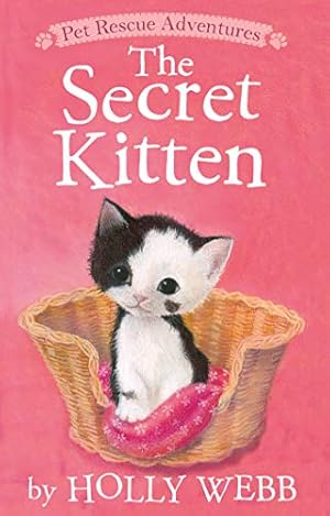 Bild des Verkufers fr The Secret Kitten (Pet Rescue Adventures) zum Verkauf von WeBuyBooks