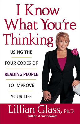 Seller image for I Know What You're Thinking: Using the Four Codes of Reading People to Improve Your Life (Paperback or Softback) for sale by BargainBookStores