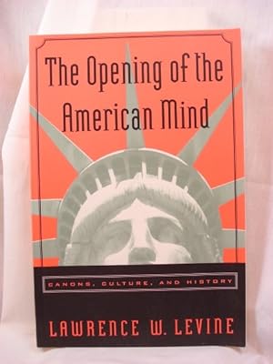 Immagine del venditore per The Opening of the American Mind: Canons, Culture, and History venduto da Henniker Book Farm and Gifts