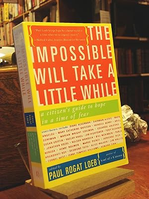 Imagen del vendedor de The Impossible Will Take a Little While: A Citizen's Guide to Hope in a Time of Fear a la venta por Henniker Book Farm and Gifts