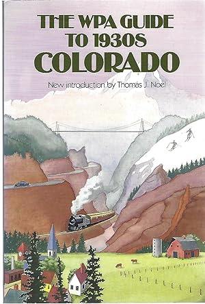 THE WPA GUIDE TO 1930'S COLORADO